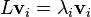 L\mathbf{v}_i = \lambda_i \mathbf{v}_i