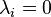 \lambda_i = 0