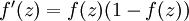 \textstyle f‘(z) = f(z) (1-f(z))