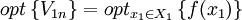 opt\left\{V_{1n}\right\}=opt_{x_1\in X_1}\left\{f(x_1)\right\}