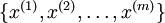 \textstyle \{x^{(1)}, x^{(2)}, \ldots, x^{(m)}\}