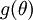 \textstyle g(\theta)