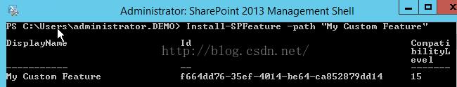 Machine generated alternative text:Admlnlstrator: SharePoint 2013 Management Shell S C ： XU s e s Xadm in is t rat 0 ， ． ． DEMO > 丨 n s t a I I —SPFeature —path Cus t 0 Fe at ‘ isplayNam Cus t 0 Feature r664dd76 一 3 5 e f 一 4g14 —be64 Compat i bilityL e e —c a852879 ddI 4 