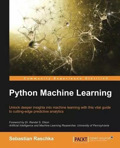 开源！《Python 机器学习》-Python Machine Learning（附电子版 pdf）