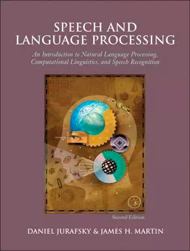 斯坦福自然语言经典教材 Speech and Language Processing 第三版发布重大更新（附全书下载）