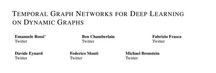 图神经网络如何时序化？看Twitter最新《动态图深度学习:时序图网络TGN》研究，附论文与PPT下载
