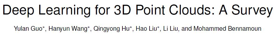 国防科技大学发布最新「3D点云深度学习」综述论文，带你全面了解最新点云学习方法