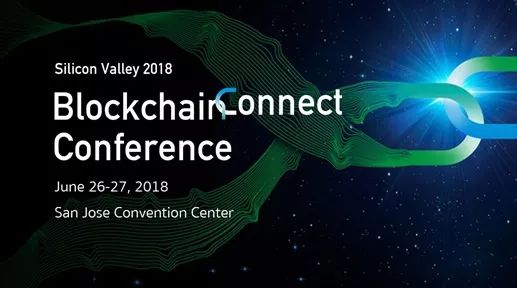 0626美国|Blockchain Connect 全球区块链峰会(硅谷2018）