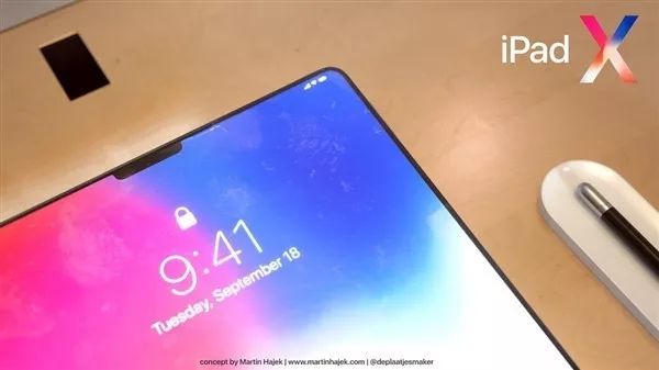 iPad X全面屏炫爆！我的天这不就是iPhone X吗