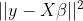 || y-X\\beta ||^2