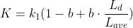 K=k_1(1-b+b\\cdot \\frac{ L_d}{L_{ave}} )