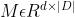 M \\epsilon R^{d \\times |D|}