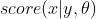 score(x|y, \\theta)