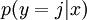 \\textstyle p(y=j | x)