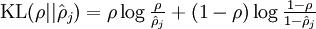 \\textstyle {\\rm KL}(\\rho || \\hat\\rho_j)
 = \\rho \\log \\frac{\\rho}{\\hat\\rho_j} + (1-\\rho) \\log \\frac{1-\\rho}{1-\\hat\\rho_j}