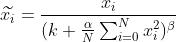 \\widetilde{x_{i}}=\\frac{x_{i}}{({k+\\frac{\\alpha}{N}\\sum_{i=0}^{N}x_{i}^{2}})^{\\beta}}