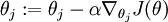 \\textstyle \\theta_j := \\theta_j - \\alpha \\nabla_{\\theta_j} J(\\theta)