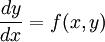 \\frac{dy}{dx}=f(x,y)