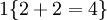 \\textstyle 1\\{2+2=4\\}