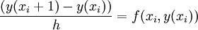 \\frac{(y(x_i+1)-y(x_i))}{h}= f(x_i,y(x_i))