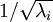 \\textstyle 1/\\sqrt{\\lambda_i}