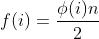 f(i)=\\frac{\\phi(i)n}{2}