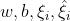 w,b,\\xi_i,\\hat{\\xi_i}