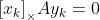 {\\left[{{x_k}}\\right]_\\times}A{y_k}=0