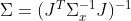 \\Sigma={({J^T}\\Sigma{_x^{-1}}J)^{-1}}