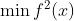 \\min{f^2{(x)}}