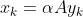 {x_k}={\\alpha}A{y_k}