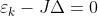 {\\varepsilon_k}-J\\Delta=0