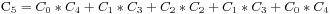 C_5 = C_0 * C_4 + C_1 * C_3 + C_2 * C_2 + C_1 * C_3 + C_0 * C_4