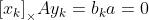 {\\left[{{x_k}}\\right]_\\times}A{y_k}={b_k}a=0