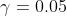 \\gamma = 0.05