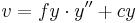 v = fy cdot y‘‘ + cy