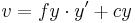 v=fy cdot y‘ + cy