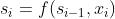 s_{i} = f(s_{i-1}, x_{i})