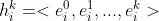 h_{i}^{k} = <e_{i}^{0},e_{i}^{1},...,e_{i}^{k}>