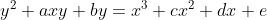 y^2+axy+by=x^3+cx^2+dx+e