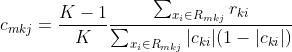 c_mkj=\\fracK-1K\\frac\\sum_x_i\\in R_mkjr_ki\\sum_x_i\\in R_mkj|c_ki|(1-|c_ki|)
