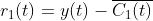 r_{1}(t)=y(t)-\\overline{C_{1}(t)}