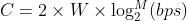 C = 2\\times W\\times\\log_{2}^{M}(bps)