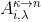 A_{i,\\lambda }^{\\kappa \\rightarrow n}