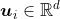 \\boldsymbol{u}_i\\in\\mathbb{R}^d