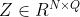 Z \\in R^{N \\times Q}